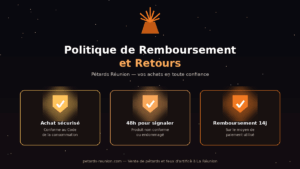 Politique remboursement retour - Pétards Réunion
